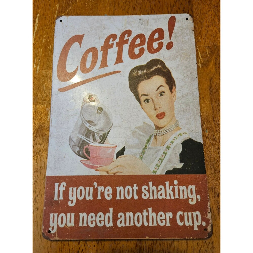 Coffee Sign Tin Sign Wall Decor Humor Funny Gift